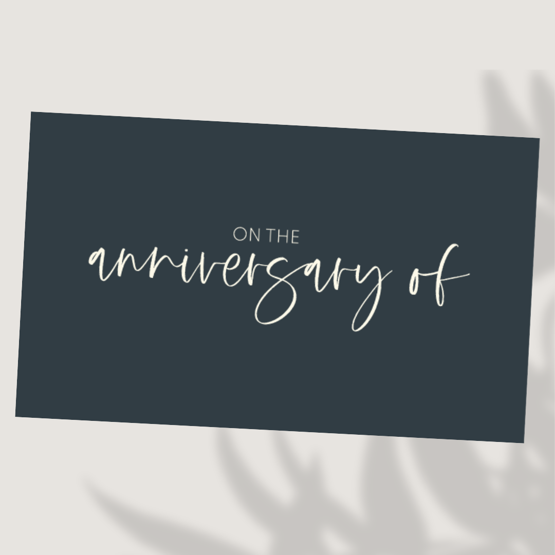 On the Anniversary Of